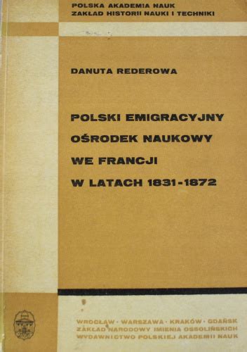 Polski emigracyjny ośrodek naukowy we francji w latach 1831 1872. - Ob einem manne sey zunemen ein eelichs weyb oder nicht.