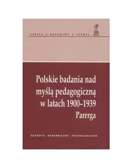 Polskie badania nad mysla pedagogiczna w latach 1900 1939. - Teachers study guide answers seperate peace.