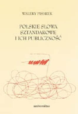Polskie słowa sztandarowe i ich publiczność. - Középkori régészetünk újabb eredményei és időszerü feladatai.