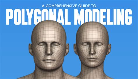 Polygonal 3D Modeling Common Box and Edge Modeling Workflows