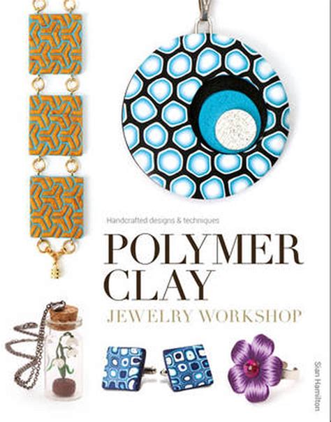 Polymer Clay Jewelry Workshop Handcrafted Designs (PDF)