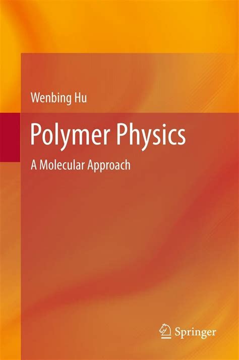 Polymer Physics A Molecular Approach