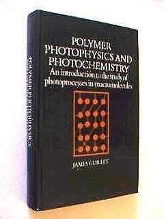 Read Online Polymer Photophysics Photochemistry By James Guillet