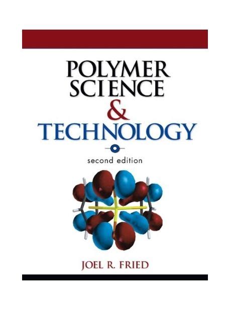 Full Download Polymer Science And Technology Paperback By Joel Fried