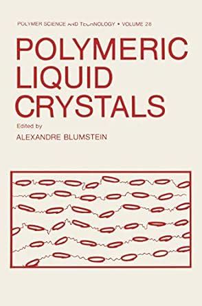 Polymeric Liquid Crystals Polymer Science And Technology Series