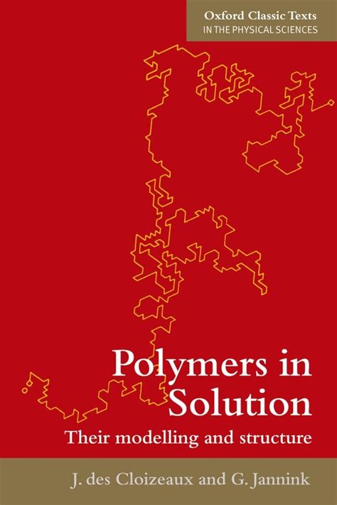 Read Polymers In Solution Their Modelling And Structure By Jacques Des Cloizeaux