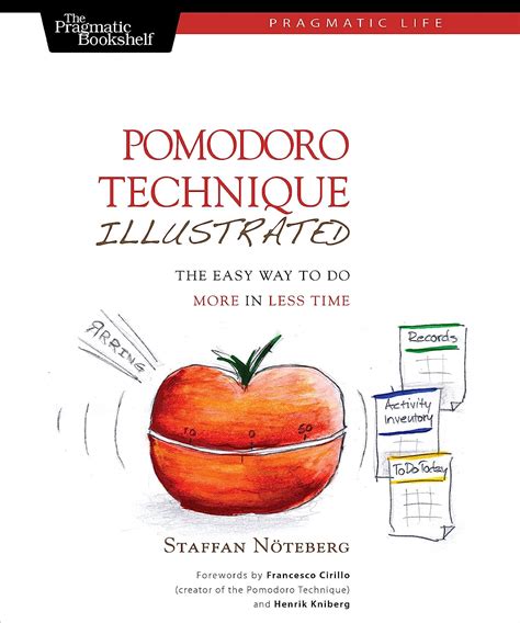 Read Online Pomodoro Technique Illustrated Pragmatic Life By Staffan Nteberg