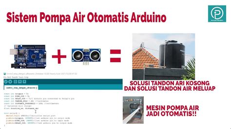 Pompa otomatis dengan sensor air berbasis arduino uno 【2024】