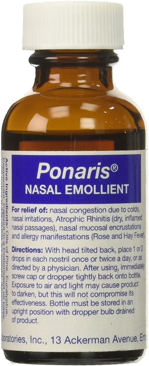 Ponaris nasal emollient near me. Ponaris relieves nasal dryness. In cold season reach for all-natural Ponaris to relieve your stuffy, congested nose, postnasal drip, and nasal dryness, just as folks have done since 1931. Ponaris is a compound of carefully selected mucosal lubricating and moisturizing botanical oils, specially treated through the exclusive J-R iodization ... 