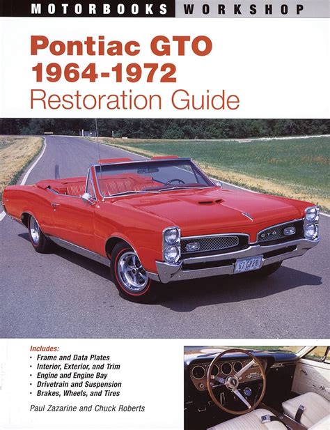 Pontiac gto restoration guide 1964 1972 motorbooks workshop. - Summer study guide for 6th math.