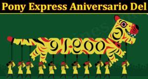 Pony Express Aniversario Del (Aug) Facts You Should Know