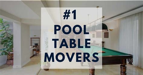 Pool Table Movers How to Find a Cheap Professional Moving Company Near Me