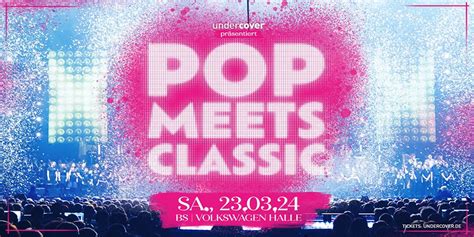 Pop Meets Classic XV Pop Meets Classic, Braunschweig, NI