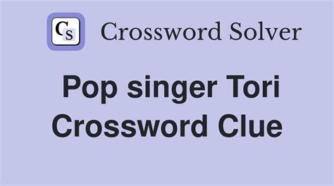 Pop Singer Tori Crossword Clue - sporcle.com