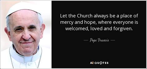 Pope Francis: let