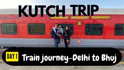 Popular Trains from Delhi to Kutch - Goibibo