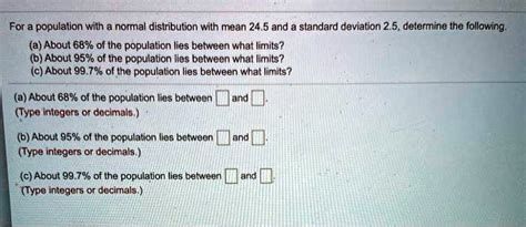 Population distribution statistics.  Alright.  About 68% of the population lies between ...