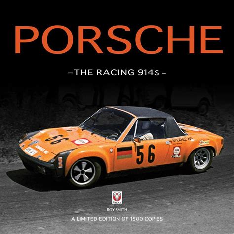 Porsche - The Racing 914s: A Limited Edition of 1500 …