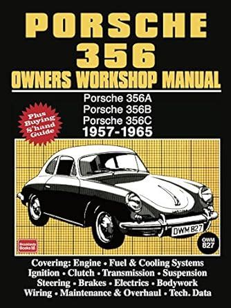 Porsche 356 owners workshop manual 1957 1965 by trade. - La maison cinéma et le monde, tome 2.