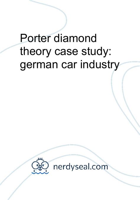 Porter Diamond Theory Case Study: German Car Industry