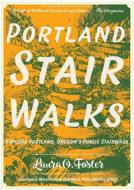 Read Online Portland Stair Walks Explore Portland Oregons Public Stairways By Laura O Foster