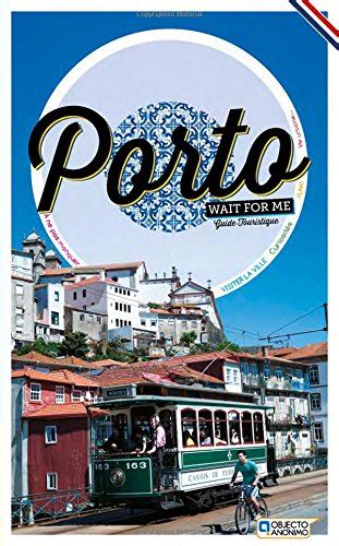Porto wait for me guide touristique. - Handbuch für die fortpflanzung von pferden 2e.