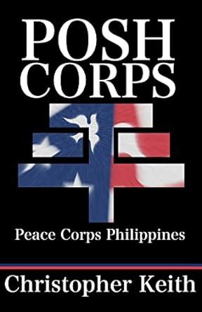 Full Download Posh Corps Peace Corps Philippines By Christopher Keith