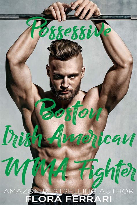Read Possessive Boston Irish American Mma Fighter A Man Who Knows What He Wants 77 By Flora Ferrari