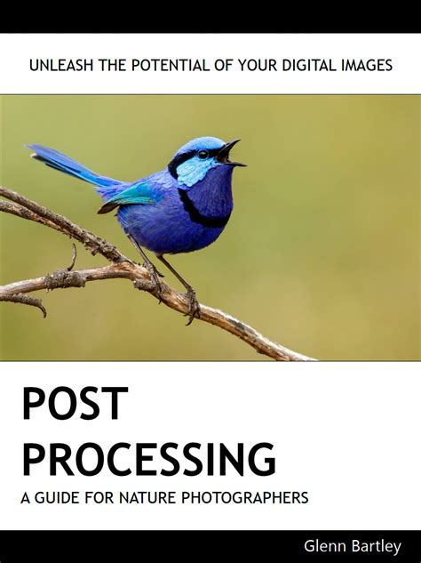 Post Processing E-Book - Glenn Bartley Nature …