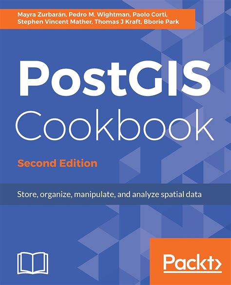 Full Download Postgis Cookbook  Second Edition Store Organize Manipulate And Analyze Spatial Data By Mayra Zurbaran