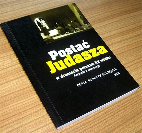 Postać judasza w dramacie polskim xx wieku. - Massnahme-, berichts- und missbilligungsbeschlüsse des parlaments im entlastungsverfahren.