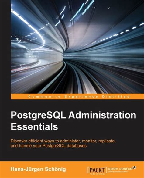 Download Postgresql Administration Essentials By HansjRgen Schnig