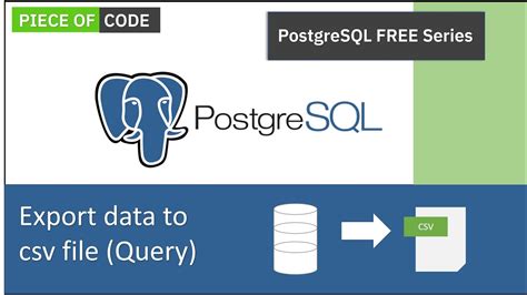 Postgres export table to csv. csv" Step 2: Configure Database Connection Dat...