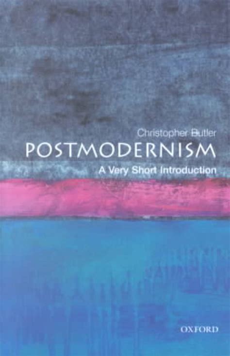 Full Download Postmodernism A Very Short Introduction By Christopher Butler