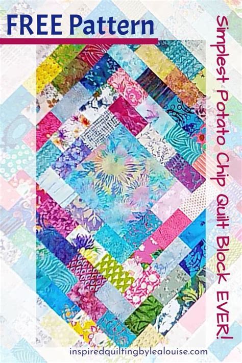 Potato Chip Quilt Pattern Free Web Learn How To Make A Scrappy And Easy