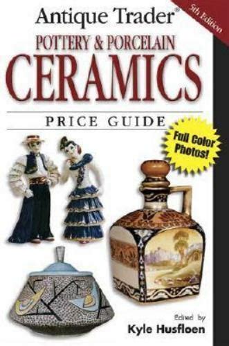 Pottery and porcelain ceramics price guide antique traders pottery and porcelain ceramics price guide. - Bobcat 773 g repair service manual.