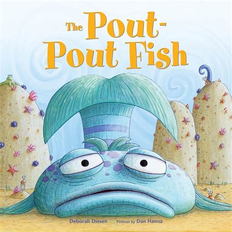 Pout pout fish. Fish’s friends encourage him to cheer up…but it’s an unexpected display of affection that really changes his outlook! Hardcover book by Deborah Diesen and Dan Hanna is 32 pages. Item # BK932. Share. Full of cute rhymes and beautifully illustrated underwater scenes, this charming book tells the story of the permanently pouty Mr. Fish—who ... 