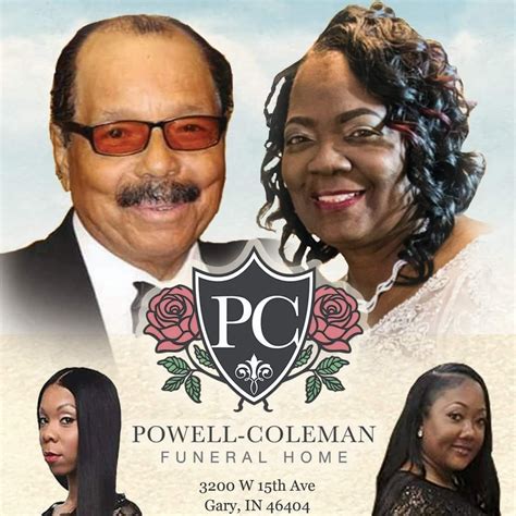 Apr 6, 2023 · Powell-Coleman Funeral Home. 3200 W 15th Ave, Gary, IN 46404. Call: (219) 885-5529. ... You may find these well-written obituary examples helpful as you write about your own family. 