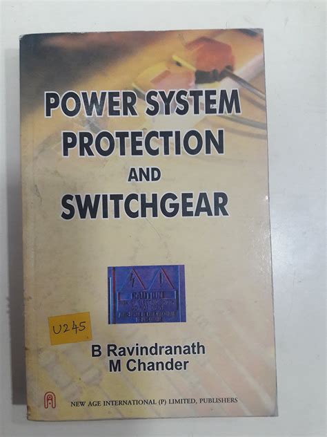 Power System Protection and Switchgear