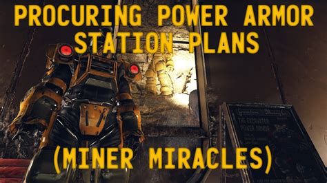 Mar 7, 2023 · In conclusion, obtaining the power armor station plans in Fallout 76 is essential for players who wish to construct their power armor stations. The Miner Miracles side quest is the most common way to obtain the plans, and players should ensure that they have reached level 25 or higher before attempting to complete it. . 