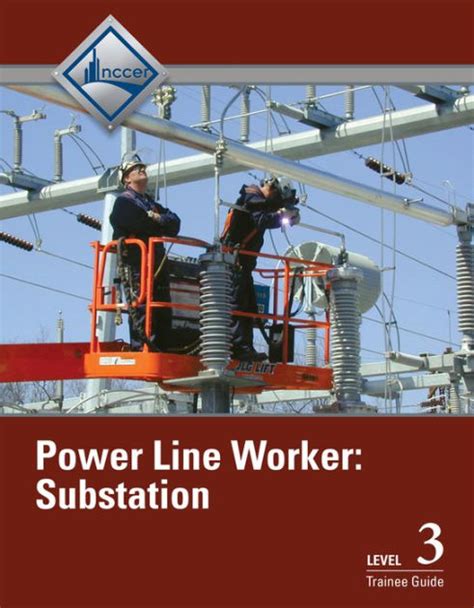 Power line worker substation level 3 trainee guide. - Survival guide 25 proven tips how to live without electricity and survive a blackout.