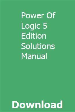 Power of logic 5 edition solutions manual. - Kyocera taskalfa 181 221 service repair manual parts list.