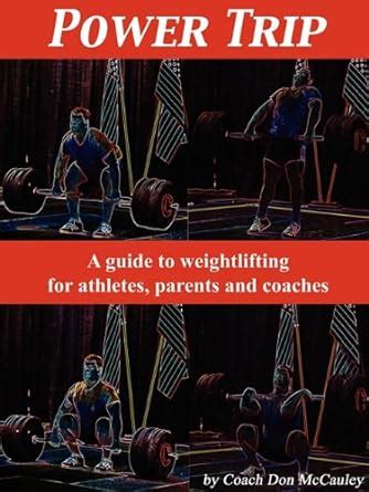 Power trip a guide to weightlifting for coaches athletes and parents. - Trail cruiser by r vision owners manual.