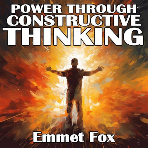 Full Download Power Through Constructive Thinking By Emmet Fox
