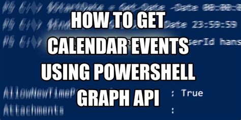PowerShell Using Office 365 REST API to get Calendar Events