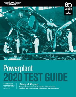 Read Powerplant Test Guide 2020 Pass Your Test And Know What Is Essential To Become A Safe Competent Amt From The Most Trusted Source In Aviation Training By Asa Test Prep Board