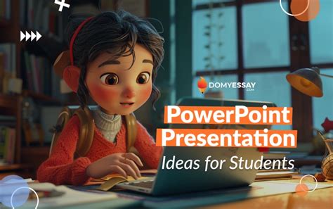 Powerpoint presentation ideas for students