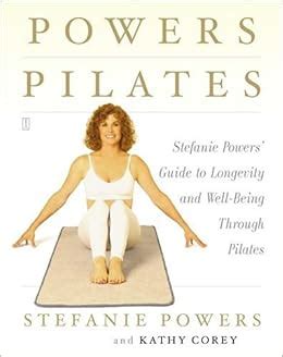 Powers pilates stefanie powers guide to longevity and well being through pilates. - Ford focus zetec manuale del motore.