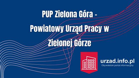 Powiatowy Urząd Pracy - Urzędy pracy Zielona Góra • pkt.pl