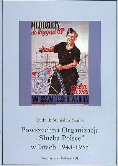 Powszechna organizacja służba polsce jako narzędzie pracy i indoktrynacji młodzieży w latach 1948 1955. - Weiss in der kunst des 20. jahrhunderts.